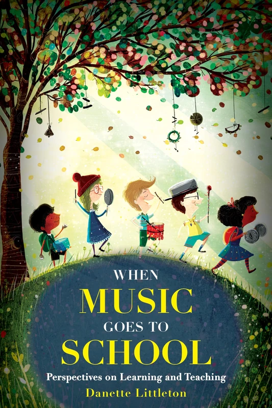When Music Goes to School: Perspectives on Learning and Teaching (National Association for Music Education)
