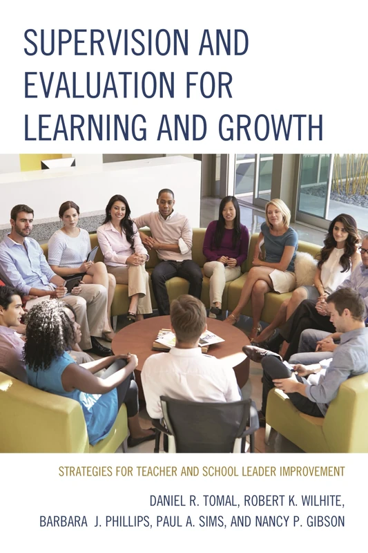 Supervision and Evaluation for Learning and Growth: Strategies for Teacher and School Leader Improvement (The Concordia University Leadership Series)