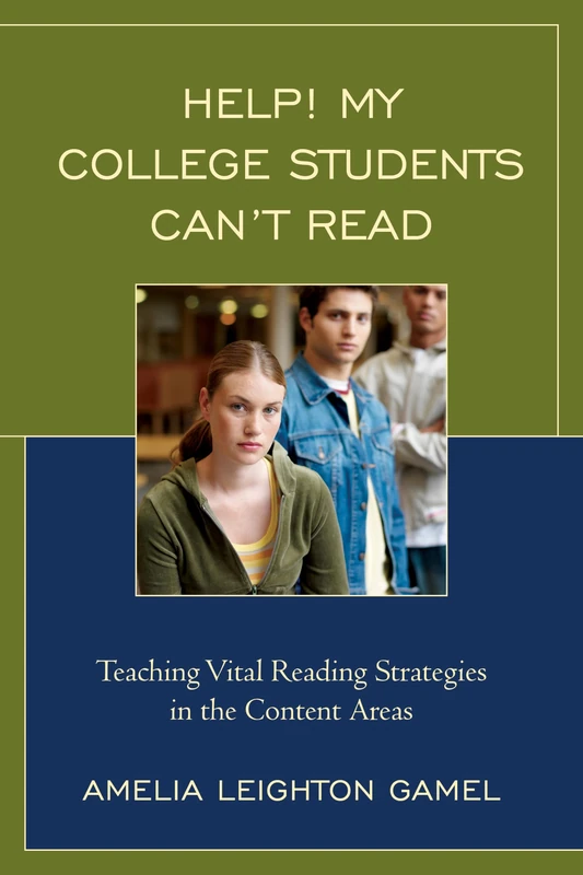 Help! My College Students Can T Read: Teaching Vital Reading Strategies in the Content Areas
