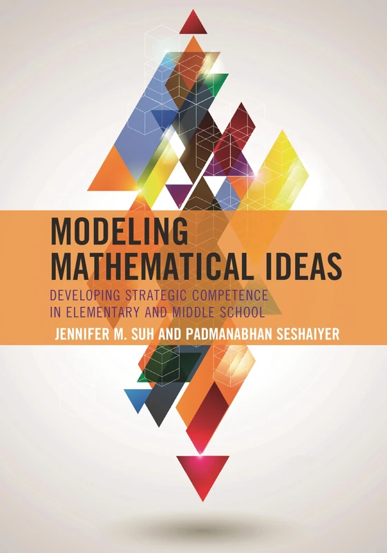 Modeling Mathematics Ideas Acrcb: Developing Strategic Competence in Elementary and Middle School