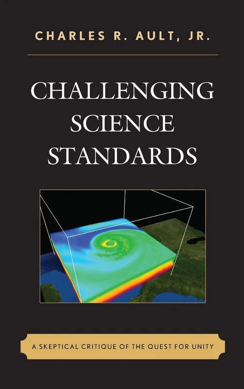 Challenging Science Standards: A Skeptical Critique of the Quest for Unity