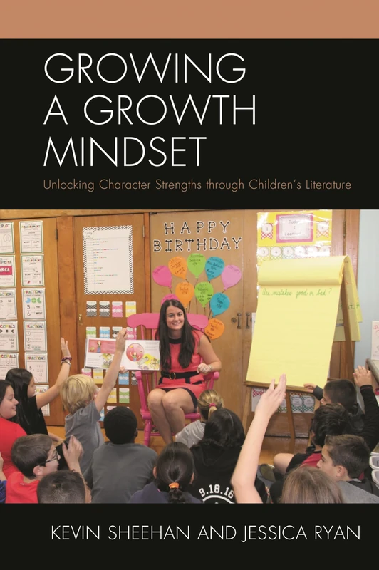 Growing a Growth Mindset: Unlocking Character Strengths Through Children's Literature