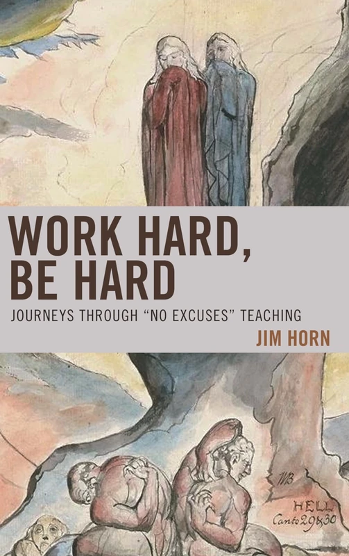 Work Hard, be Hard: Journeys Through "No Excuses" Teaching