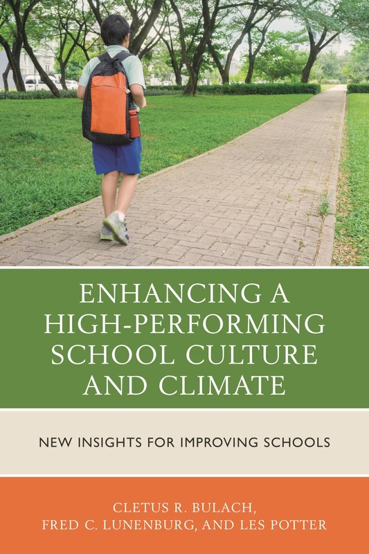 Enhancing a High-Performing School Culture and Climate: New Insights for Improving Schools