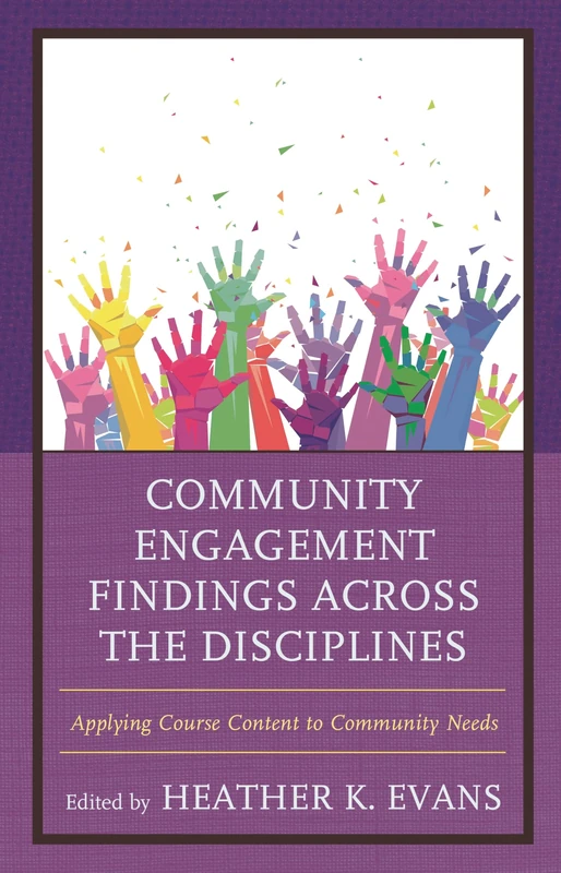 Community Engagement Findings Across the Disciplines: Applying Course Content to Community Needs