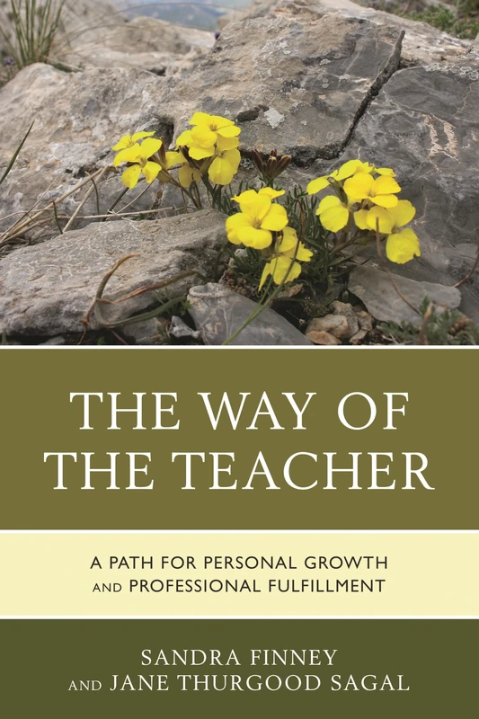 The Way of the Teacher: A Path for Personal Growth and Professional Fulfillment