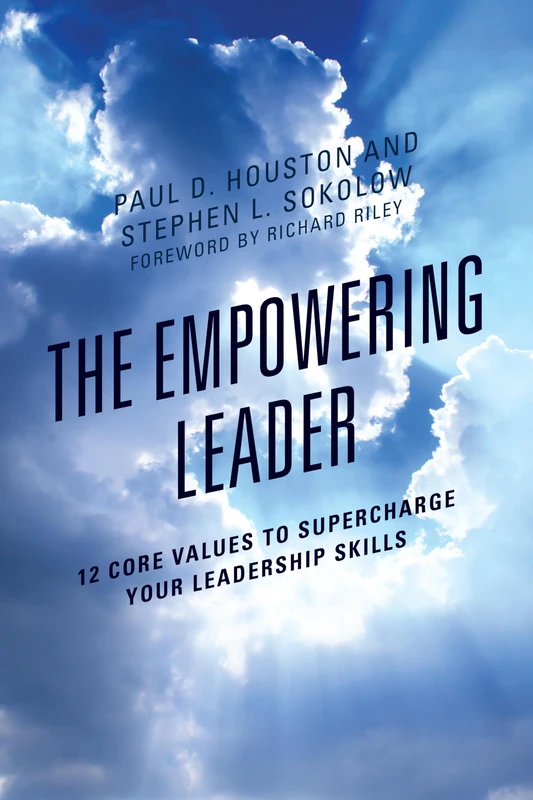The Empowering Leader: 12 Core Values to Supercharge Your Leadership Skills