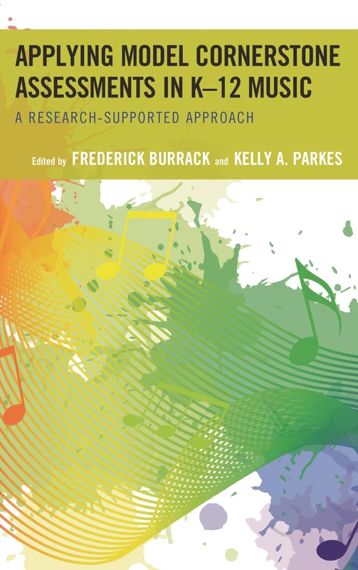 Applying Model Cornerstone Assessments in K-12 Music: A Research-Supported Approach