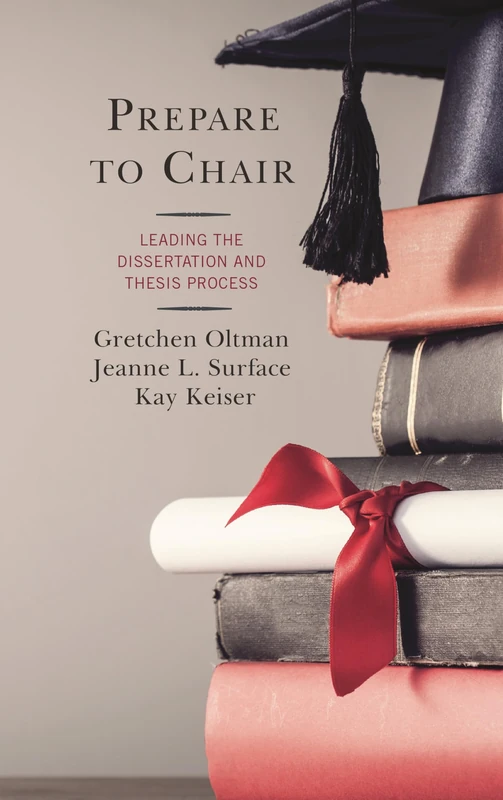 Prepare to Chair: Leading the Dissertation and Thesis Process