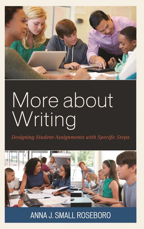 More about Writing: Designing Student Assignments with Specific Steps