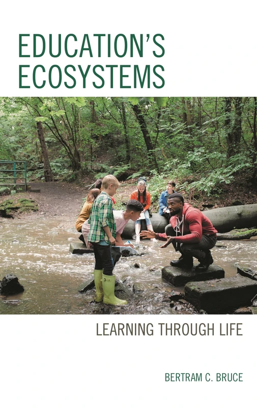 Education's Ecosystems: Learning through Life