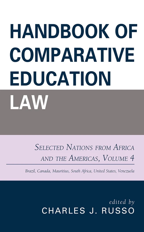 Handbook of Comparative Education Law: Selected Nations from Africa and the Americas: Volume 4