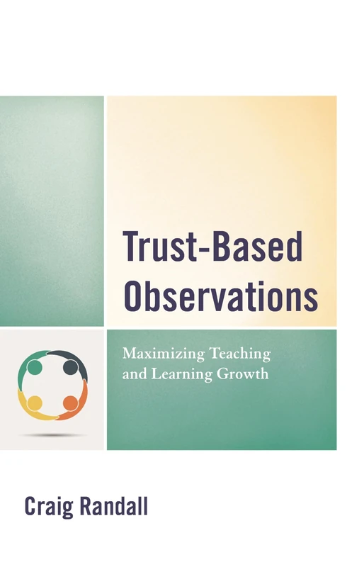 Trust-Based Observations: Maximizing Teaching and Learning Growth