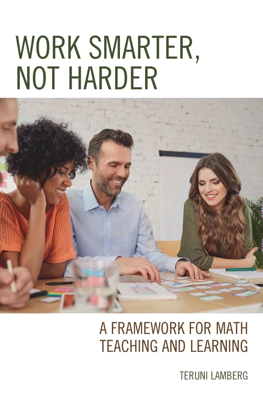Work Smarter, Not Harder: A Framework for Math Teaching and Learning - Image 1