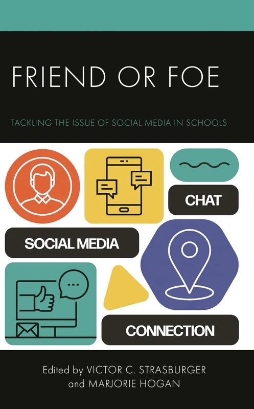 Friend or Foe: Tackling the Issue of Social Media in Schools