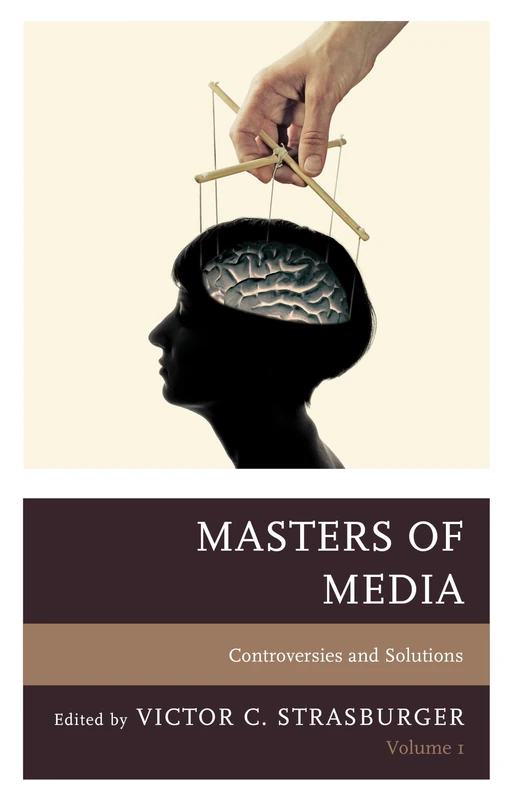 Masters of Media: Controversies and Solutions, Volume 1