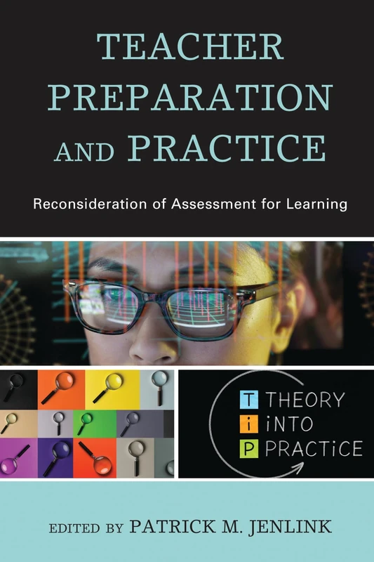 Teacher Preparation and Practice: Reconsideration of Assessment for Learning