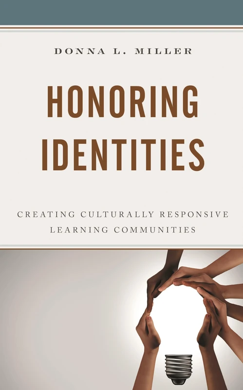 Honoring Identities: Creating Culturally Responsive Learning Communities