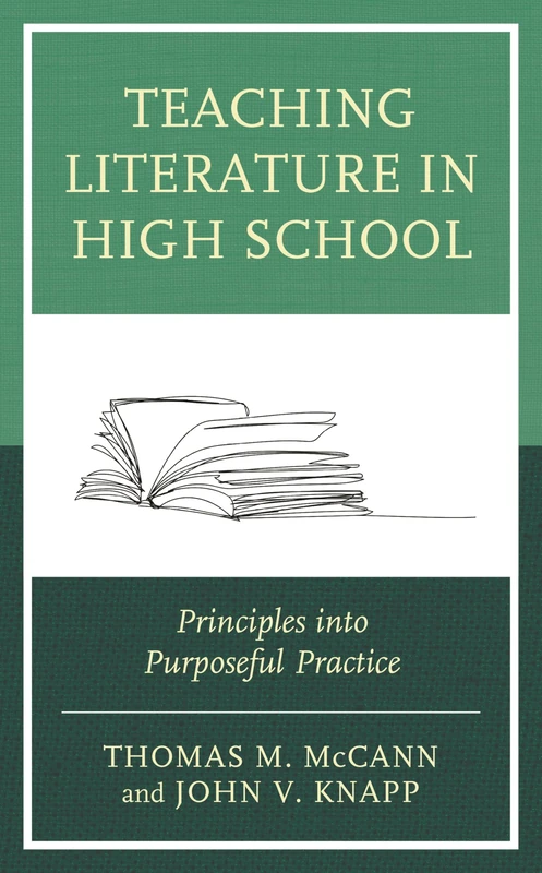 Teaching Literature in High School: Principles into Purposeful Practice