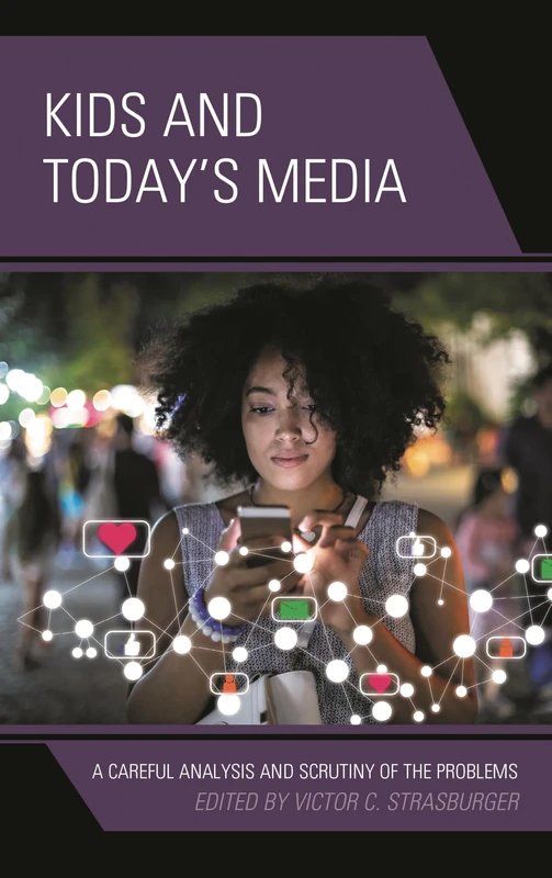 Kids and Today’s Media: A Careful Analysis and Scrutiny of the Problems, Volume 2