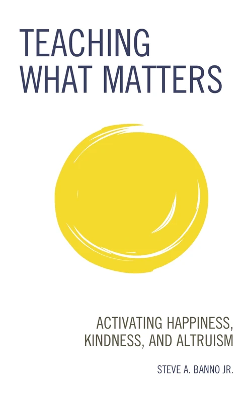 Teaching What Matters: Activating Happiness, Kindness, and Altruism - Image 1