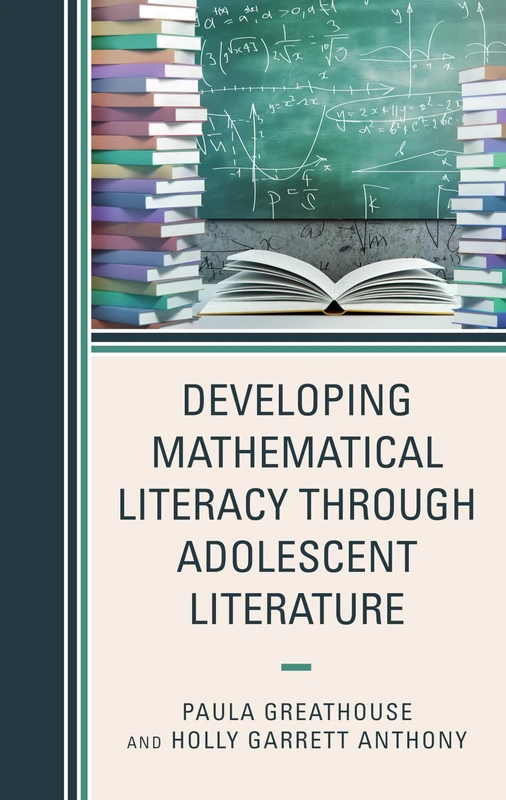 Developing Mathematical Literacy through Adolescent Literature (Adolescent Literature as a Completement to the Content Area)