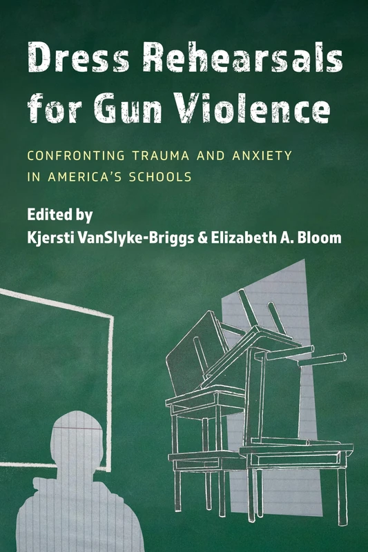 Dress Rehearsals for Gun Violence: Confronting Trauma and Anxiety in America’s Schools