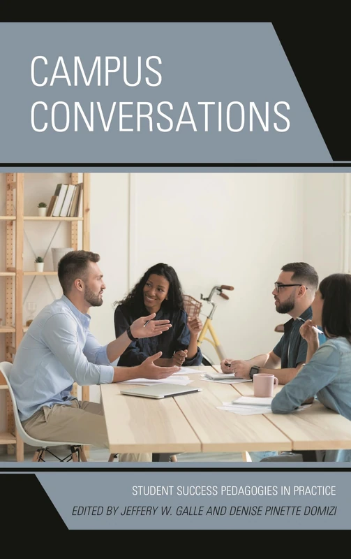 Campus Conversations: Student Success Pedagogies in Practice