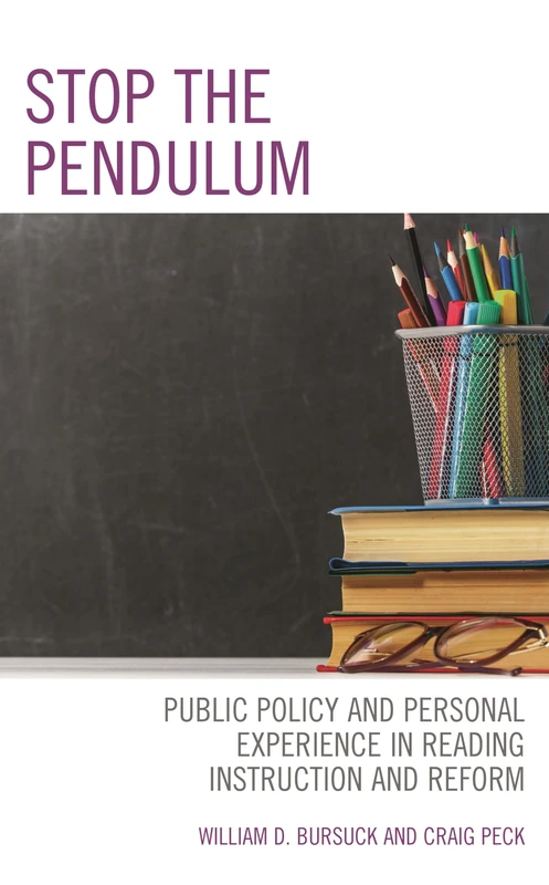 Stop the Pendulum: Public Policy and Personal Experience in Reading Instruction and Reform - Image 1