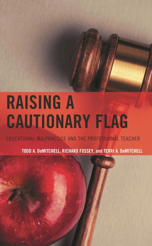 Raising a Cautionary Flag: Educational Malpractice and the Professional Teacher - Image 1