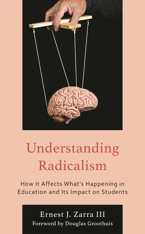 Understanding Radicalism: How It Affects What’s Happening in Education and Its Impact on Students