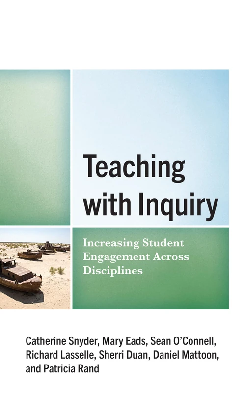 Teaching with Inquiry: Increasing Student Engagement across Disciplines