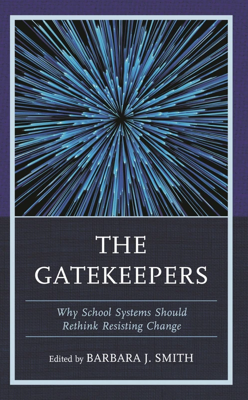 The Gatekeepers: Why School Systems Should Rethink Resisting Change - Image 1