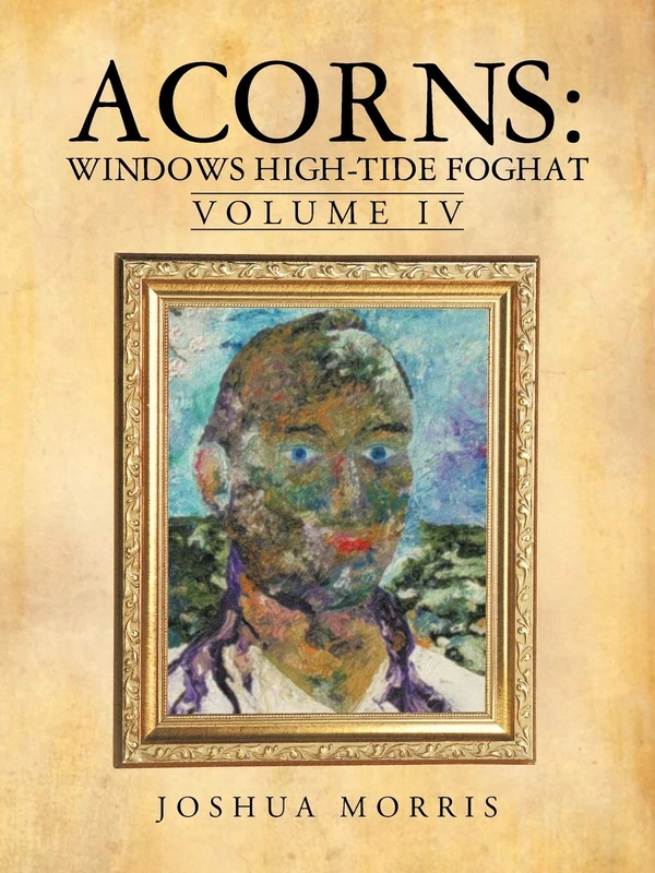 Acorns: Windows High-Tide Foghat: Volume IV - Image 1