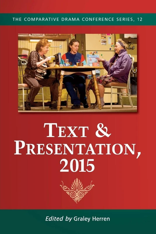 Text & Presentation, 2015 (The Comparative Drama Conference Series): 12 - Image 1