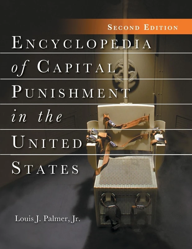 Encyclopedia of Capital Punishment in the United States
