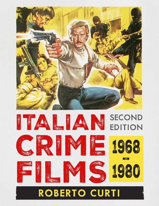 Italian Crime Films, 1968-1980, 2d ed.