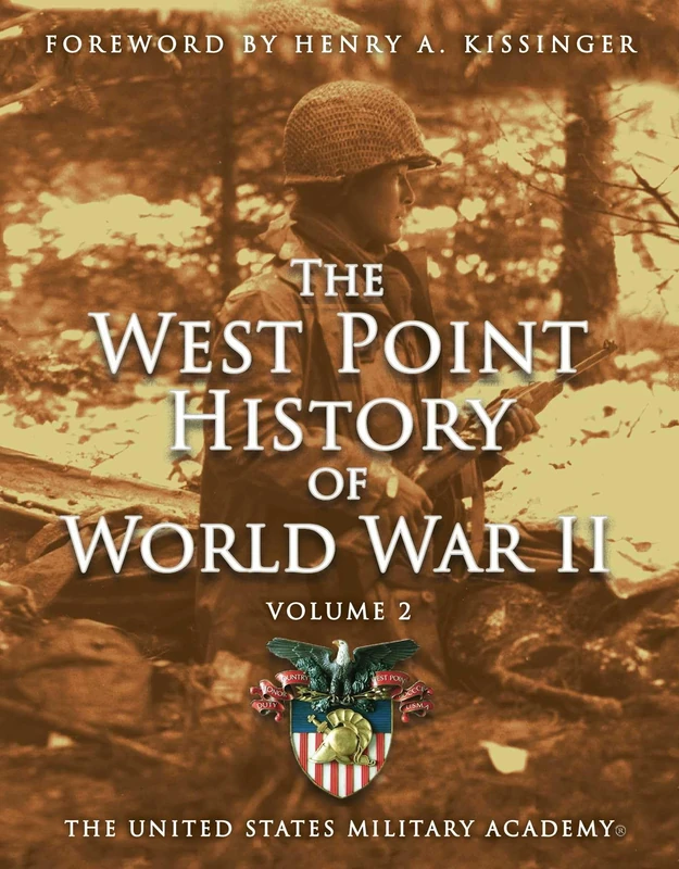 West Point History of World War II, Vol. 2, 3 (West Point History of Warfare)
