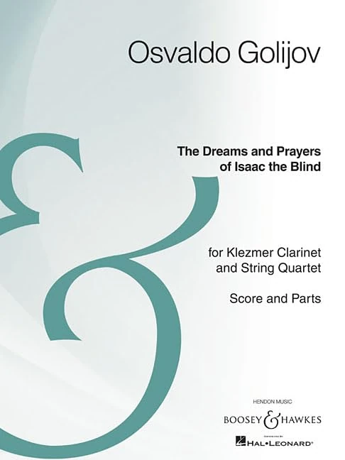 The Dreams and Prayers of Isaac the Blind: For Klezmer Clarinet and String Quartet: Score and Parts