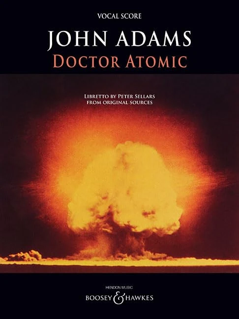 Doctor Atomic: Vocal Score, Archive Edition
