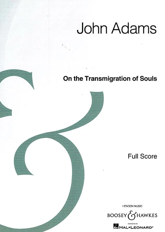 On the Transmigration of Souls: Orchestra and Chorus Full Score Archive Edition