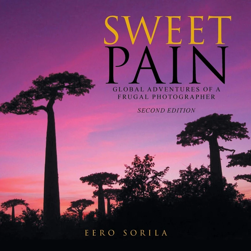 Sweet Pain: Global Adventures of a Frugal Photographer - Image 1
