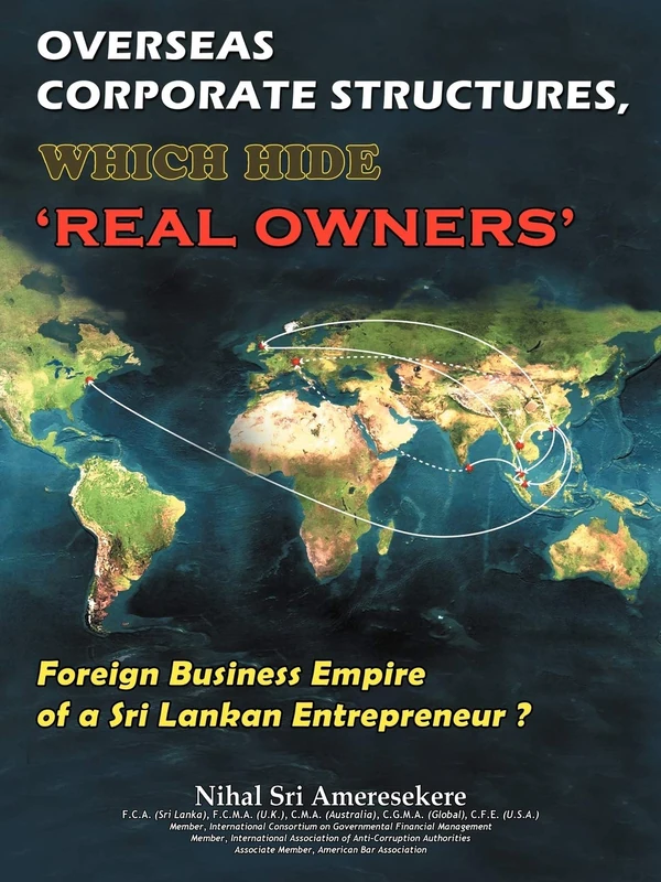Overseas Corporate Structures, Which Hide 'Real Owners': Foreign Business Empire af A Sri Lankan Entrepreneur? - Image 1