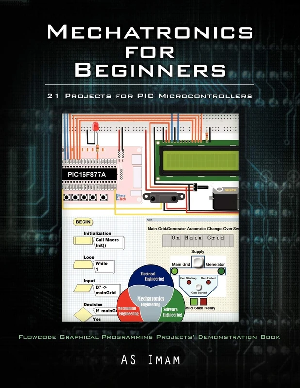 Mechatronics for Beginners: 21 Projects for PIC Microcontrollers - Image 1