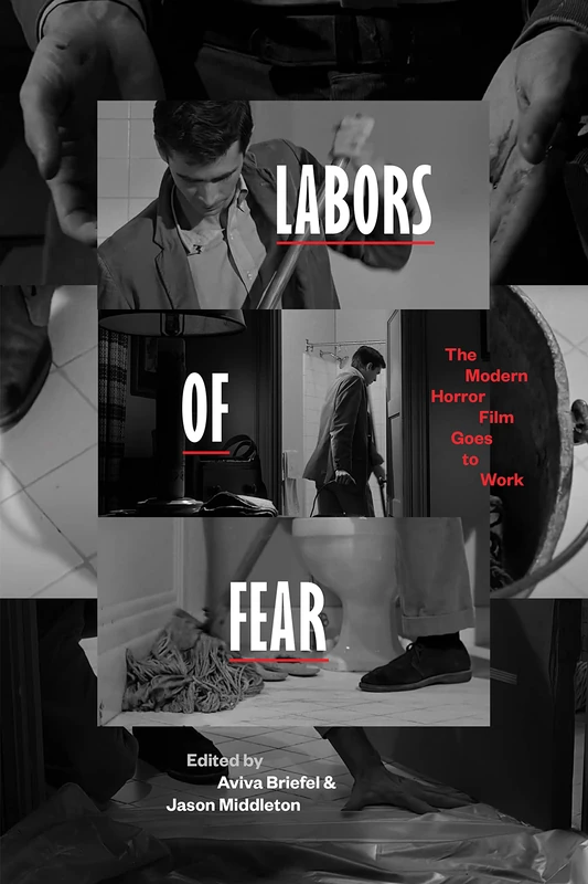 Labors of Fear: The Modern Horror Film Goes to Work - Image 1