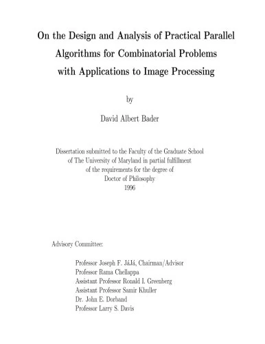 On the Design and Analysis of Practical Parallel Algorithms for Combinatorial Problems with Applications to Image Processing: Ph.D. Dissertation