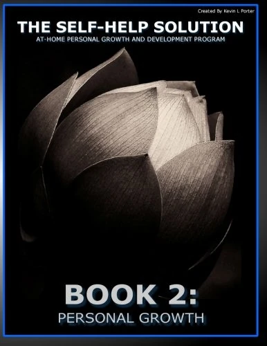 The self-help solution at home Persona Growth and development program 2:Personal Growth