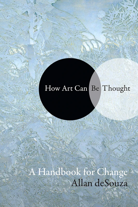 How Art Can Be Thought: A Handbook for Change - Image 1