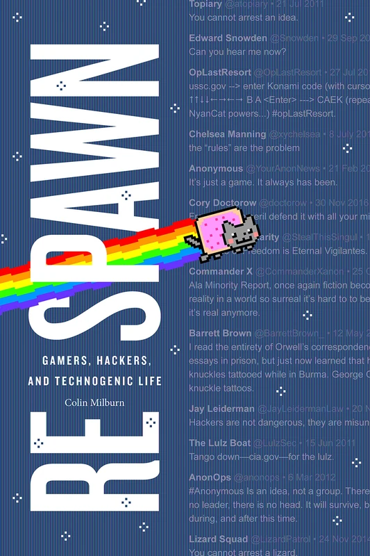 Respawn: Gamers, Hackers, and Technogenic Life (Experimental Futures) - Image 1