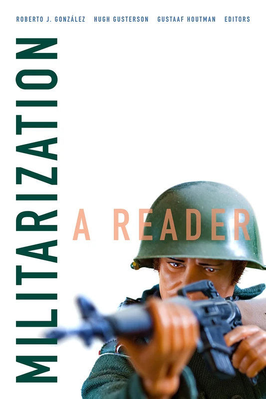Duke University Press - Militarization: A Reader Book